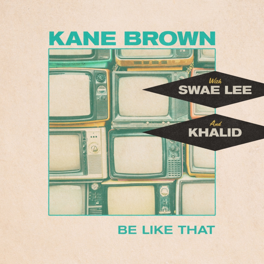 kane-brown-swae-lee-khalid-be-like-that-songs-crownnote